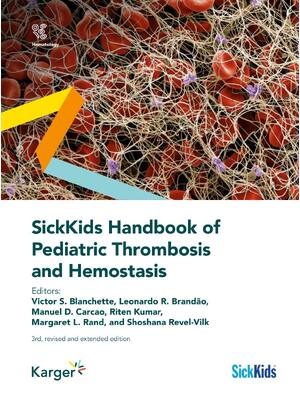 Preview of SickKids Handbook of Pediatric Thrombosis and Hemostasis 1st Edition By Blanchette, Victor