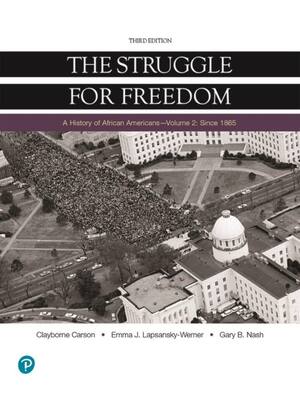 Preview of The Struggle for Freedom A History of African Americans (Volume 2) 3rd Edition By Clayborn