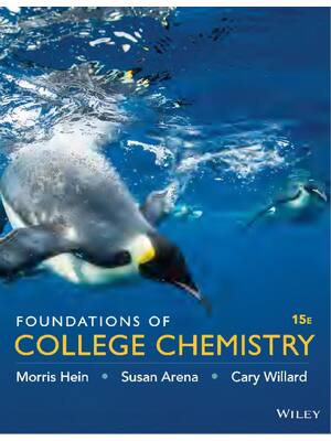 Preview of Foundations of College Chemistry 15th Edition By Morris Hein, Susan Arena, Gary Willard