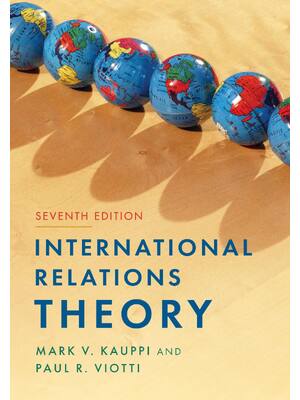 Preview of International Relations Theory 7th Edition By Mark V Kauppi, Paul R Viotti
