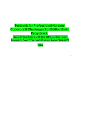 Preview of Testbank for Professional Nursing  Concepts & Challenges 9th Edition Beth  Perry Black -Ex