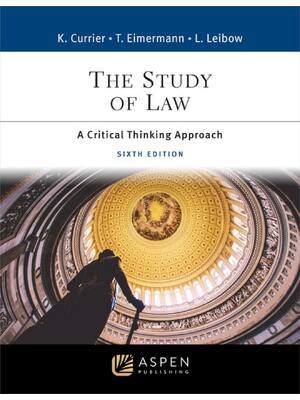 Preview of EPUB The Study of Law A Critical Thinking Approach 6th Edition By Katherine a Currier , Th