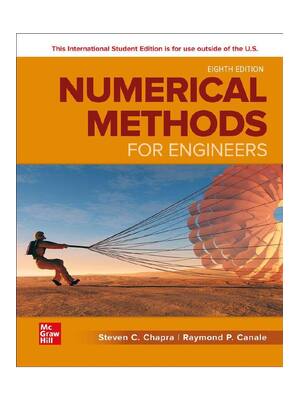 Preview of Numerical Methods for Engineers 8th Edition (ISE) By Steven C Chapra; Raymond P Canale