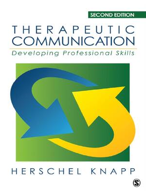 Preview of EPUB Therapeutic Communication Developing Professional Skills 2nd Edition By Herschel Knap