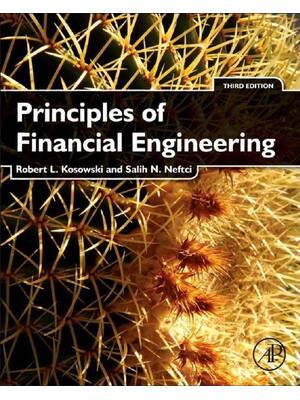Preview of Principles of Financial Engineering 3rd Edition By Robert Kosowski, Salih N. Neftci
