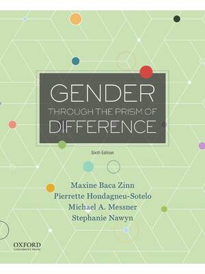 Preview of Gender Through The Prism of Difference 6th Edition By Maxine Zinn, Pierrette Hondagneu-Sot