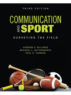 Preview of Communication and Sport Surveying the Field 3rd Edition By Andrew Billings, Michael Butter