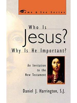 Preview of Who is Jesus Why is He Important An Invitation to the New Testament By S.J. Harrington, Daniel