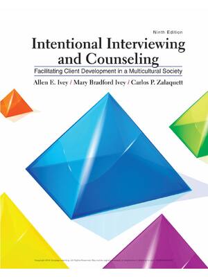 Preview of Intentional Interviewing and Counseling Facilitating Client Development in a Multicultural