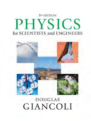 Preview of Physics for Scientists & Engineers 5th Edition By Douglas Giancoli