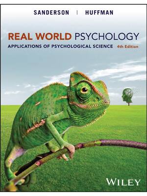 Preview of Real World Psychology Applications of Psychological Science 4th Edition By Catherine Sande