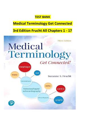 Preview of TEST BANK  Medical Terminology Get Connected  3rd Edition Frucht All Chapters 1 - 17