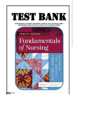 Preview of Test Bank Fundamentals of Nursing 12th Edition