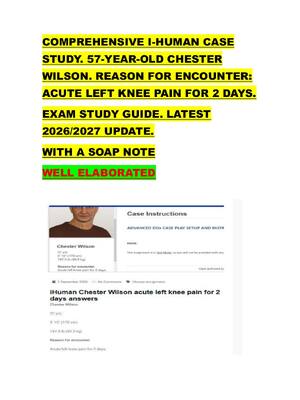 Preview of COMPREHENSIVE I-HUMAN CASE  STUDY. 57-YEAR-OLD CHESTER  WILSON. REASON FOR ENCOUNTER:  ACU