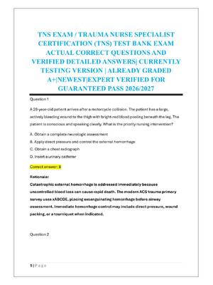 Preview of TNS EXAM / TRAUMA NURSE SPECIALIST  CERTIFICATION (TNS) TEST BANK EXAM