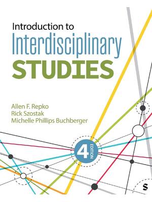 Preview image for Introduction to Interdisciplinary Studies 4th Edition by Allen Repko, Rick Szostak, Michelle Buchberger
