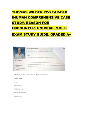 Preview of THOMAS WILDER 72-YEAR-OLD  IHUMAN COMPREHENSIVE CASE  STUDY. REASON FOR  ENCOUNTER: UNUSUA