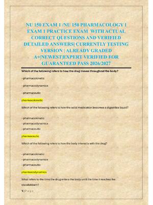 Preview of NU 150 EXAM 1 /NU 150 PHARMACOLOGY I  EXAM 1 PRACTICE EXAM