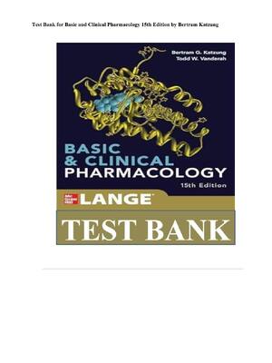 Preview of Complete Test Bank for Basic and Clinical Pharmacology 15th Edition by Bertram Katzung All
