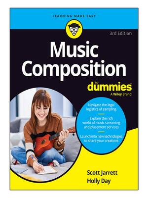 Preview of (EPUB) eBook Music Composition For Dummies, 3rd Edition By Scott Jarrett, Holly Day