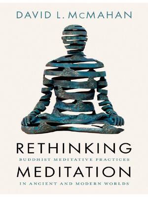 Preview of (EPUB) eBook Rethinking Meditation Buddhist Meditative Practice in Ancient and Modern Worl