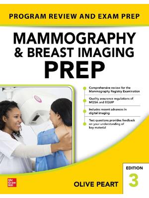 Preview of Mammography and Breast Imaging PREP Program Review and Exam Prep 3rd Edition By Olive Pear