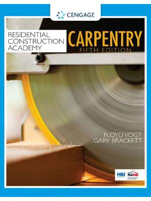 Preview of Residential Construction Academy Carpentry 5th Edition By Floyd Vogt, Gary Brackett