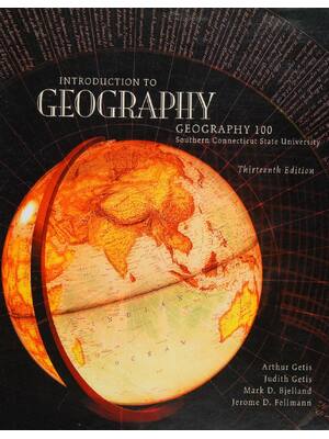 Preview of Introduction to Geography GEOGRAPHY 100 Southern Connecticut State University 13th Edition