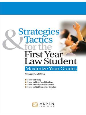 Preview of (EPUB) eBook Strategies & Tactics for the First Year Law Student By Kimm Alayne Walton , L