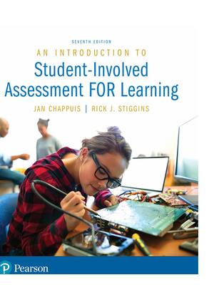 Preview of An Introduction to Student-Involved Assessment for Learning 7th Edition By Jan Chappuis, R