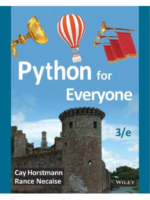 Preview of Python For Everyone 3rd Edition Cay S. Horstmann, Rance D. Necaise