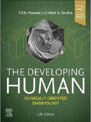 Preview of The Developing Human Clinically Oriented Embryology 12th Edition By Mark Torchia, T. V. N.