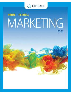 Preview of Marketing 2020 Edition By William Pride, O. C. Ferrell