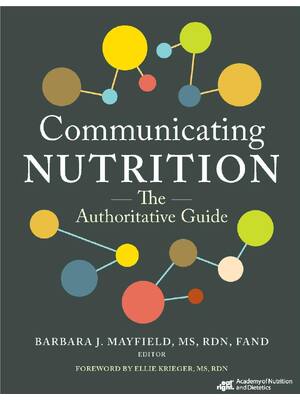 Preview of Communicating Nutrition The Authoritative Guide 1st Edition By Barbara J. Mayfield