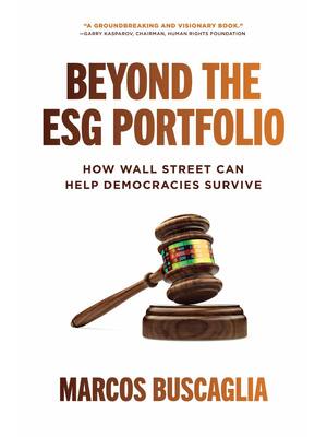 Preview of Beyond the ESG Portfolio How Wall Street Can Help Democracies Survive 1st Edition By Marco