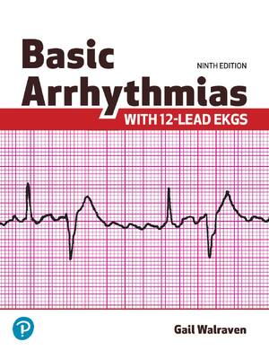 Preview of Basic Arrhythmias With 12-Lead EKGs 9th Edition By Gail Walraven eBook PDF