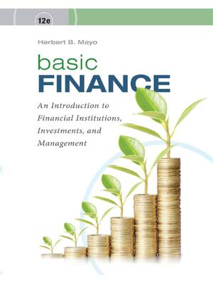 Preview of Basic Finance An Introduction to Financial Institutions, Investments,  and Management 12th