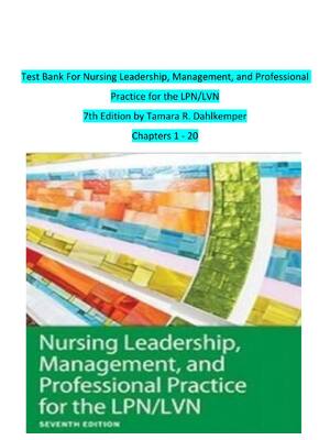 Preview of Test Bank For Nursing Leadership, Management, and Professional  Practice for the LPN/LVN 7