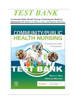 Preview of TEST BANK Community/Public Health Nursing: Promoting the Health of Populations 8th Edition