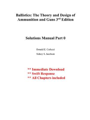Preview of Solution Manual For Ballistics: The Theory and Design of  Ammunition and Guns 3rd Edition