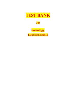 Preview of TEST BANK For Sociology Eighteenth Edition By John J. Macionis