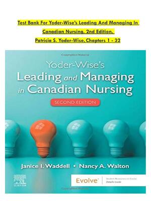 Preview of Test Bank For Yoder-Wise’s Leading And Managing In Canadian Nursing, 2nd Edition, Patricia