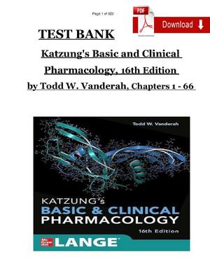 Preview of TEST BANK Katzung's Basic and Clinical Pharmacology, 16th Edition  by Todd W. Vanderah, Ch