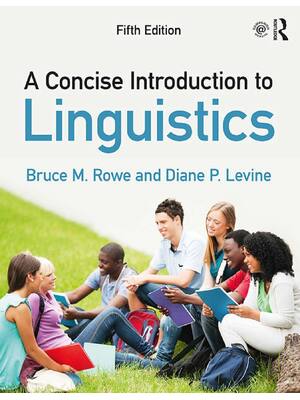 Preview of A Concise Introduction to Linguistics 5th Edition By Bruce M. Rowe, Diane P. Levine