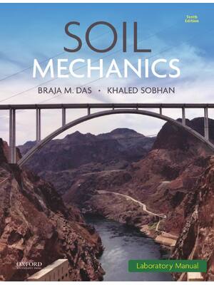 Preview of Soil Mechanics Laboratory Manual 10th Edition by Braja Das, Khaled Sobhan