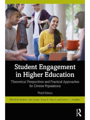 Preview of Student Engagement in Higher Education 3rd Edition By Stephen John Quaye, Shaun Harper, Su