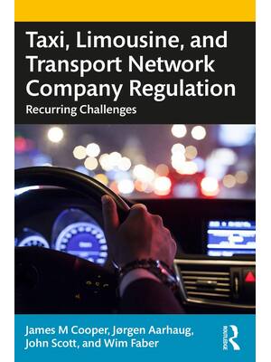 Preview of Taxi, Limousine, and Transport Network Company Regulation 1st Edition By James Cooper, Jor