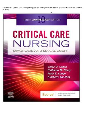 Preview of Complete Test Bank for Critical Care Nursing Diagnosis and Management 10th Edition by Lind