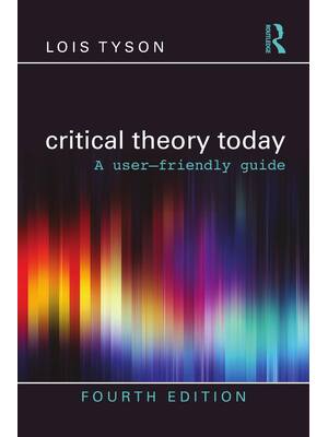 Preview of Critical Theory Today A User-Friendly Guide 4th Edition By Lois Tyson