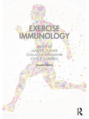 Preview of Exercise Immunology 2nd Edition By James E. Turner, Guillaume Spielmann